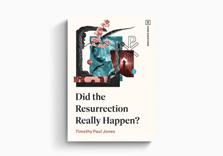 Did the Resurrection Really Happen? by Crossway