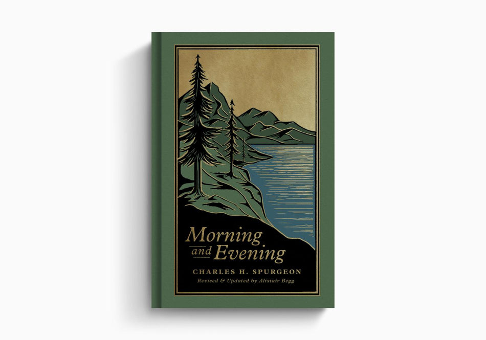 Morning and Evening: A New Edition of the Classic Devotional Based on The Holy Bible, English Standard Version by Crossway