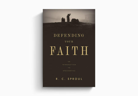 Defending Your Faith: An Introduction to Apologetics by Crossway