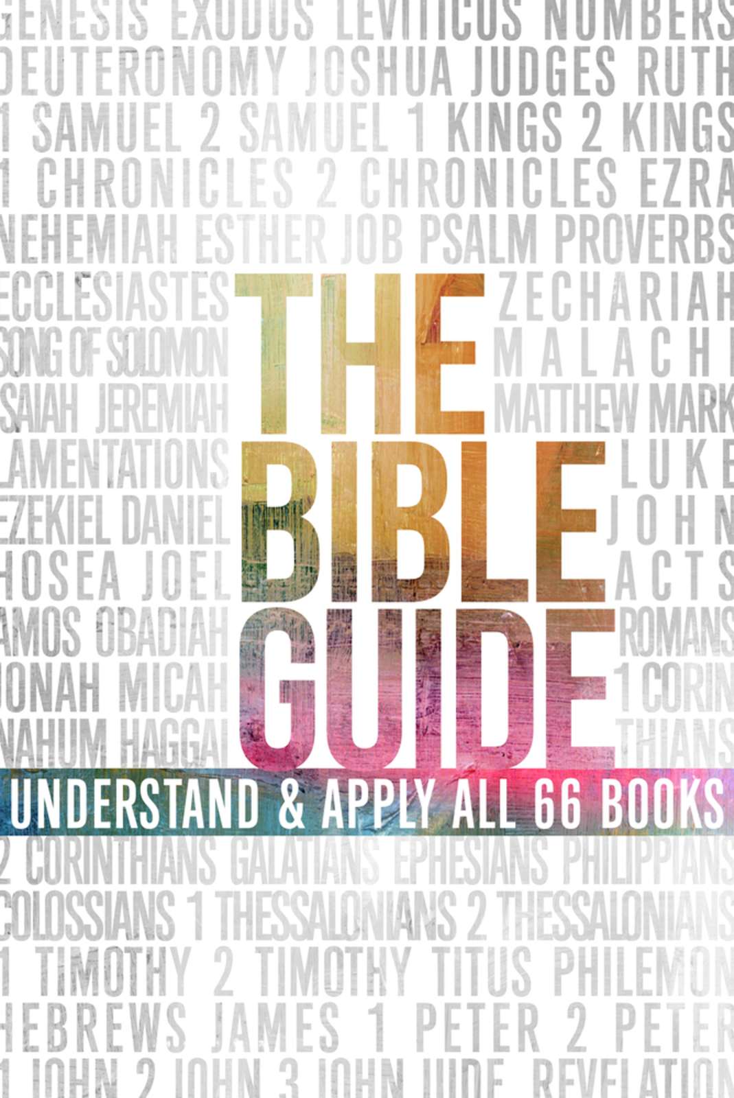 The Bible Guide by Broadman and Holman