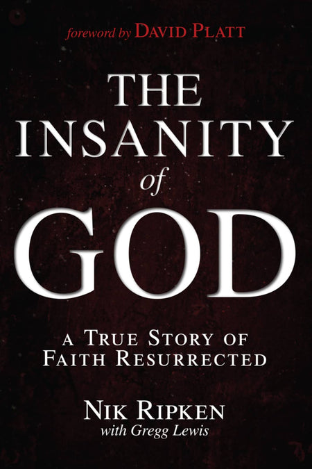 The Insanity of God by Broadman and Holman
