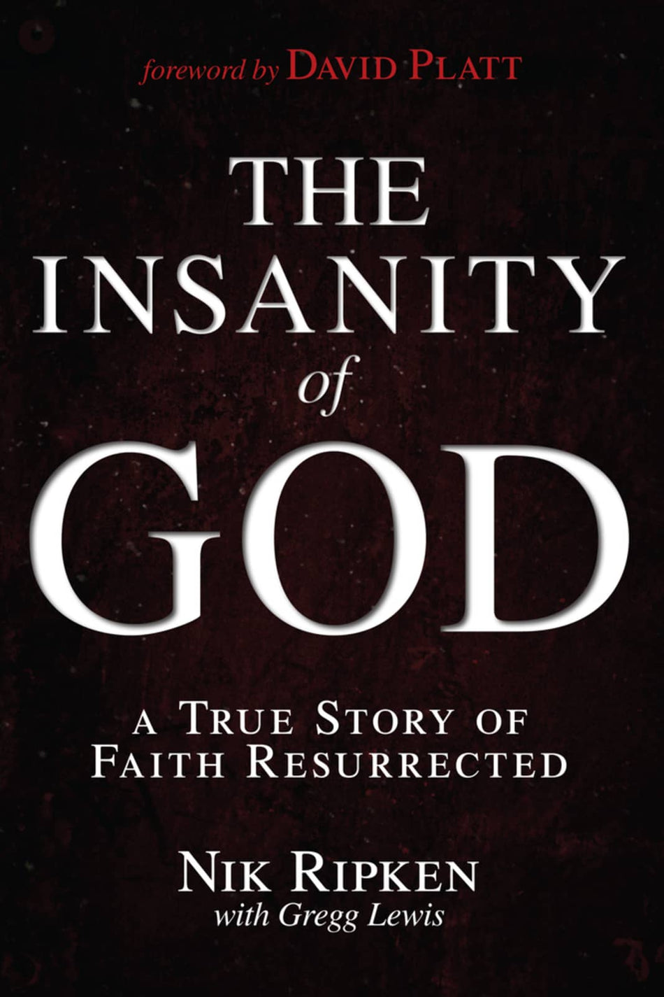 The Insanity of God by Broadman and Holman
