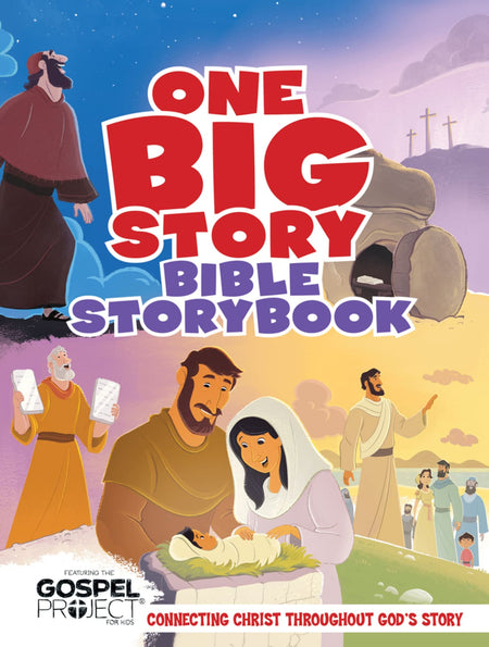 One Big Story Bible Storybook by Broadman and Holman