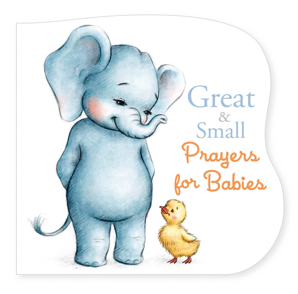 Great and Small Prayers for Babies by Broadman and Holman