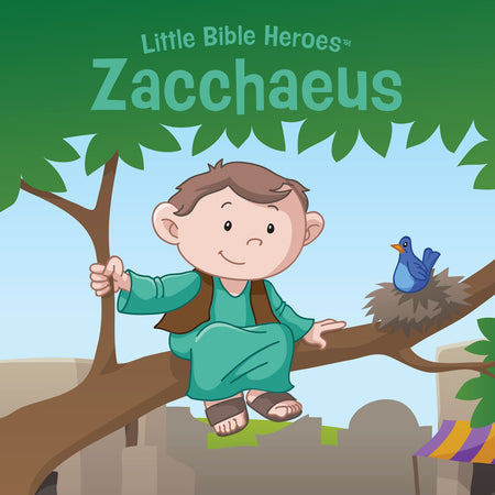 Zacchaeus, Little Bible Heroes Board Book by Broadman and Holman