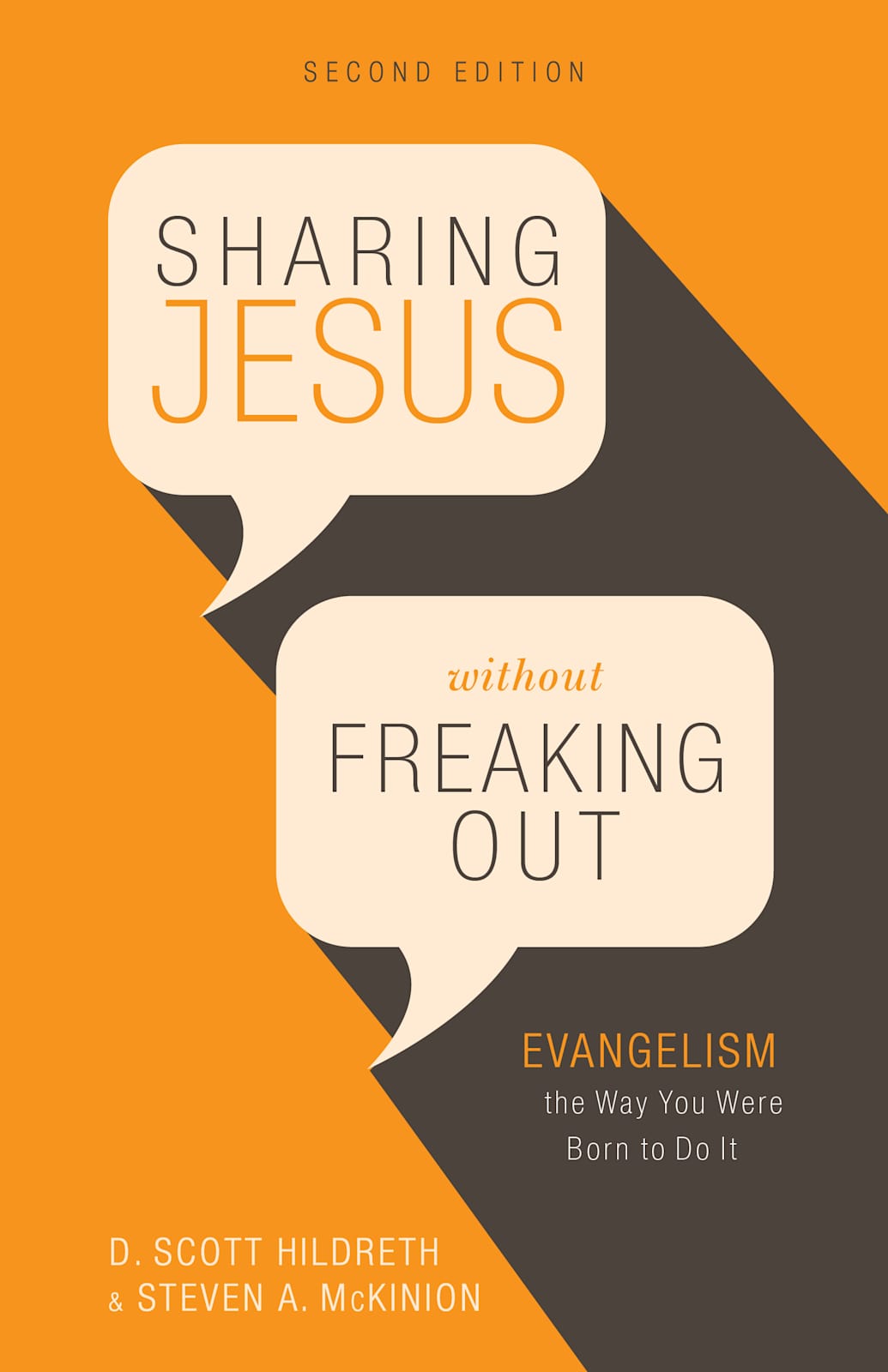 Sharing Jesus Without Freaking Out by Broadman and Holman