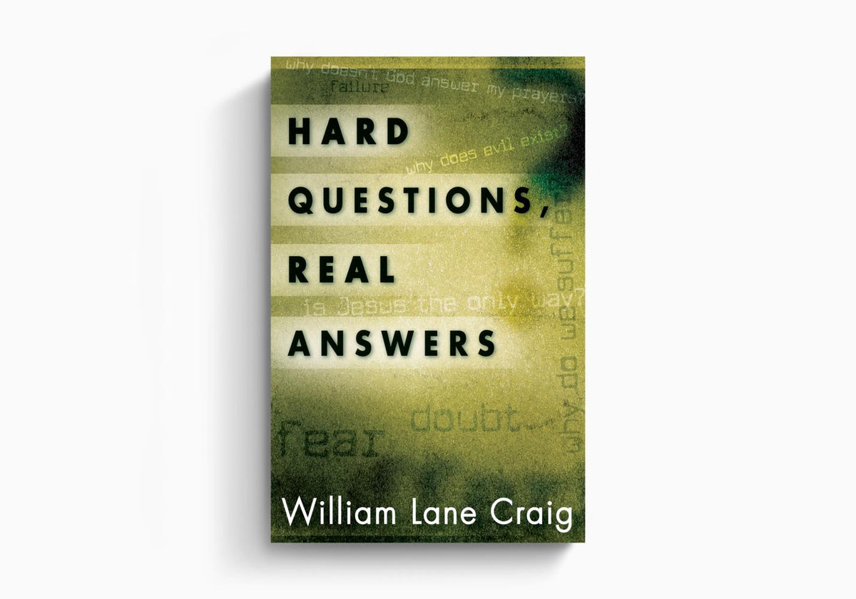 Hard Questions, Real Answers by Crossway