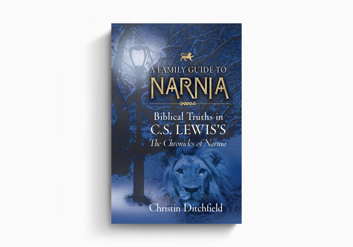 A Family Guide to Narnia: Biblical Truths in C.S. Lewis's The Chronicles of Narnia by Crossway