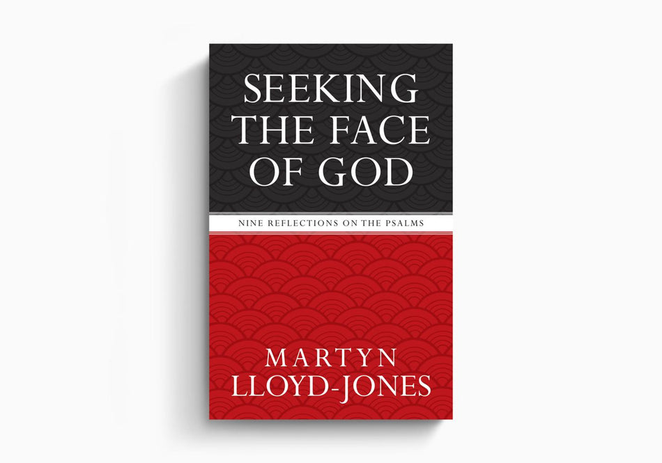 Seeking the Face of God: Nine Reflections on the Psalms by Crossway