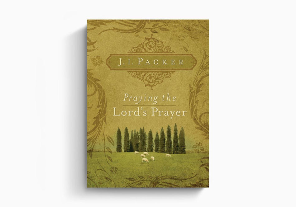 Praying the Lord's Prayer by Crossway