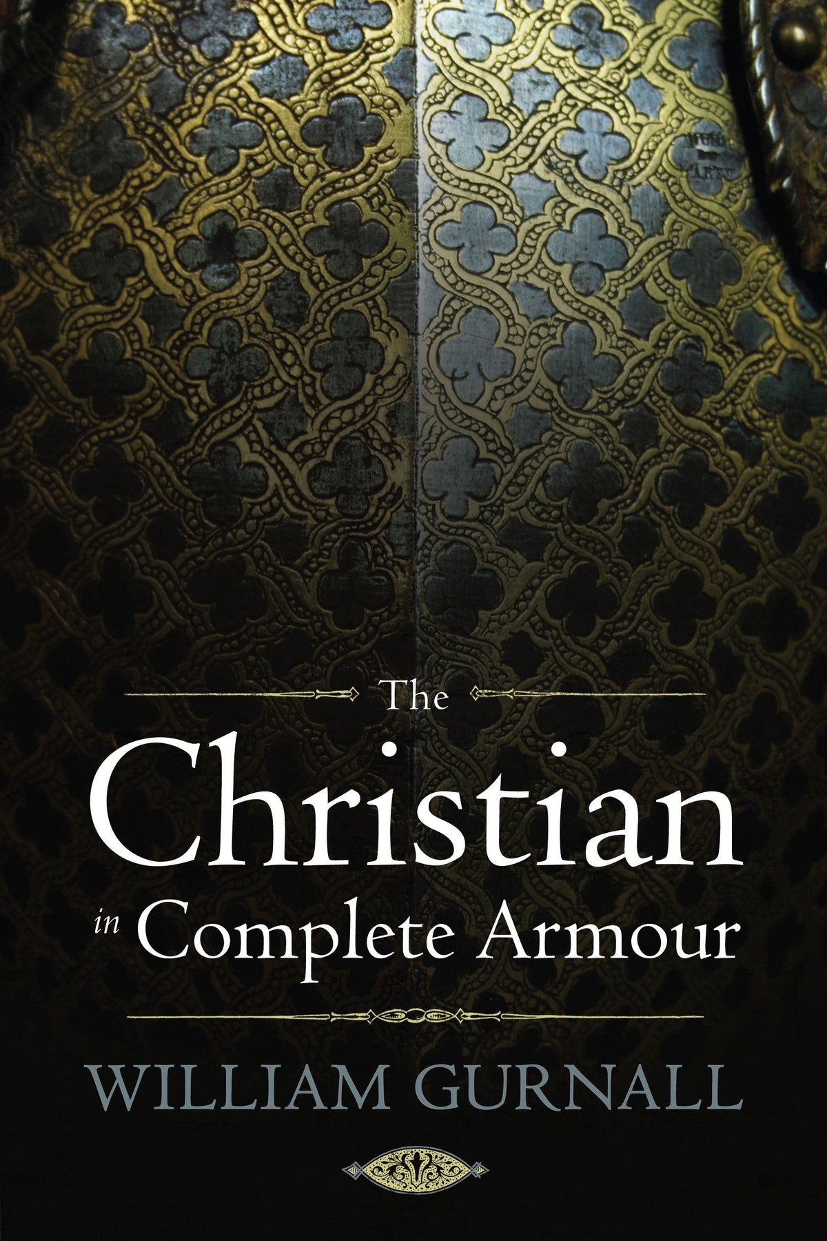 The Christian in Complete Armour by Tyndale