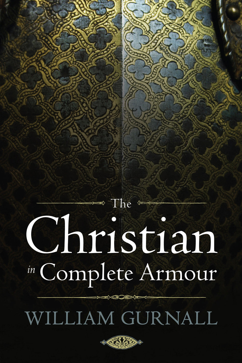 The Christian in Complete Armour by Tyndale