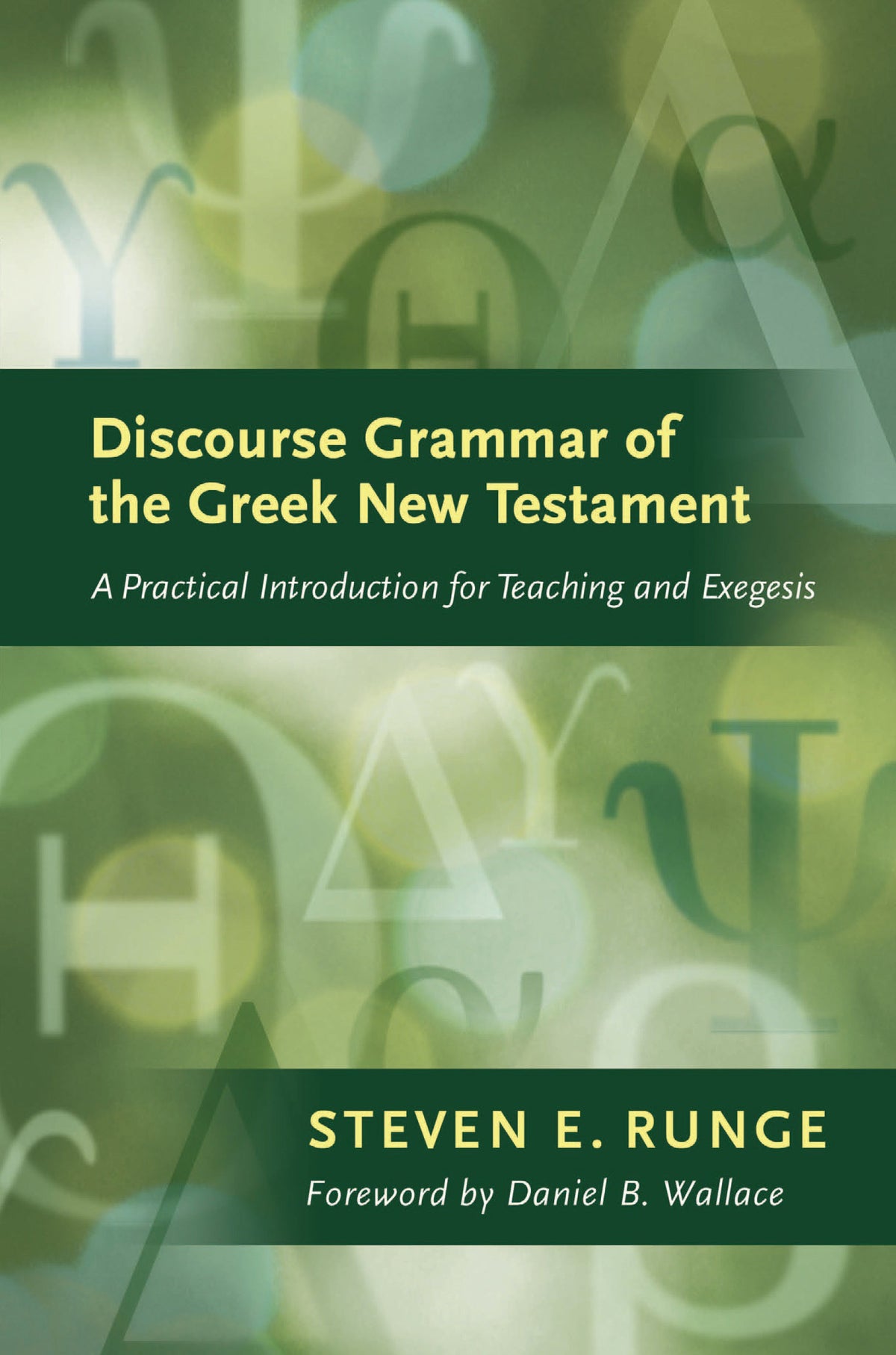 Discourse Grammar of the Greek New Testament by Tyndale