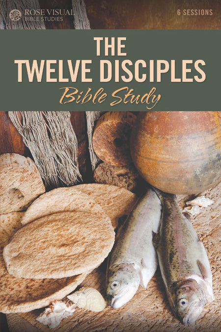 The Twelve Disciples Bible Study (Rose Visual Bible Studies) by Tyndale