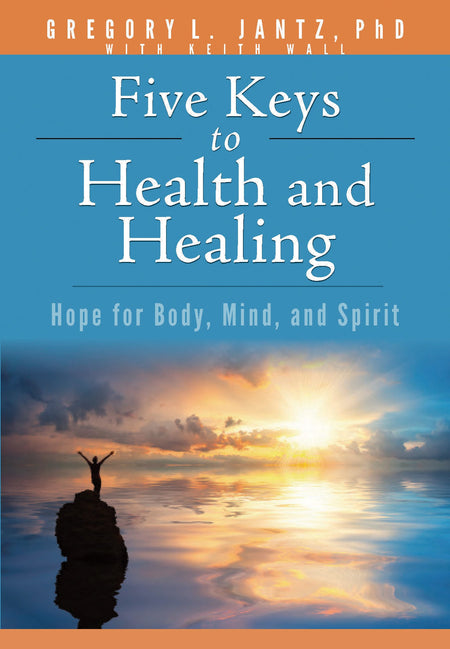 Five Keys to Health and Healing by Tyndale