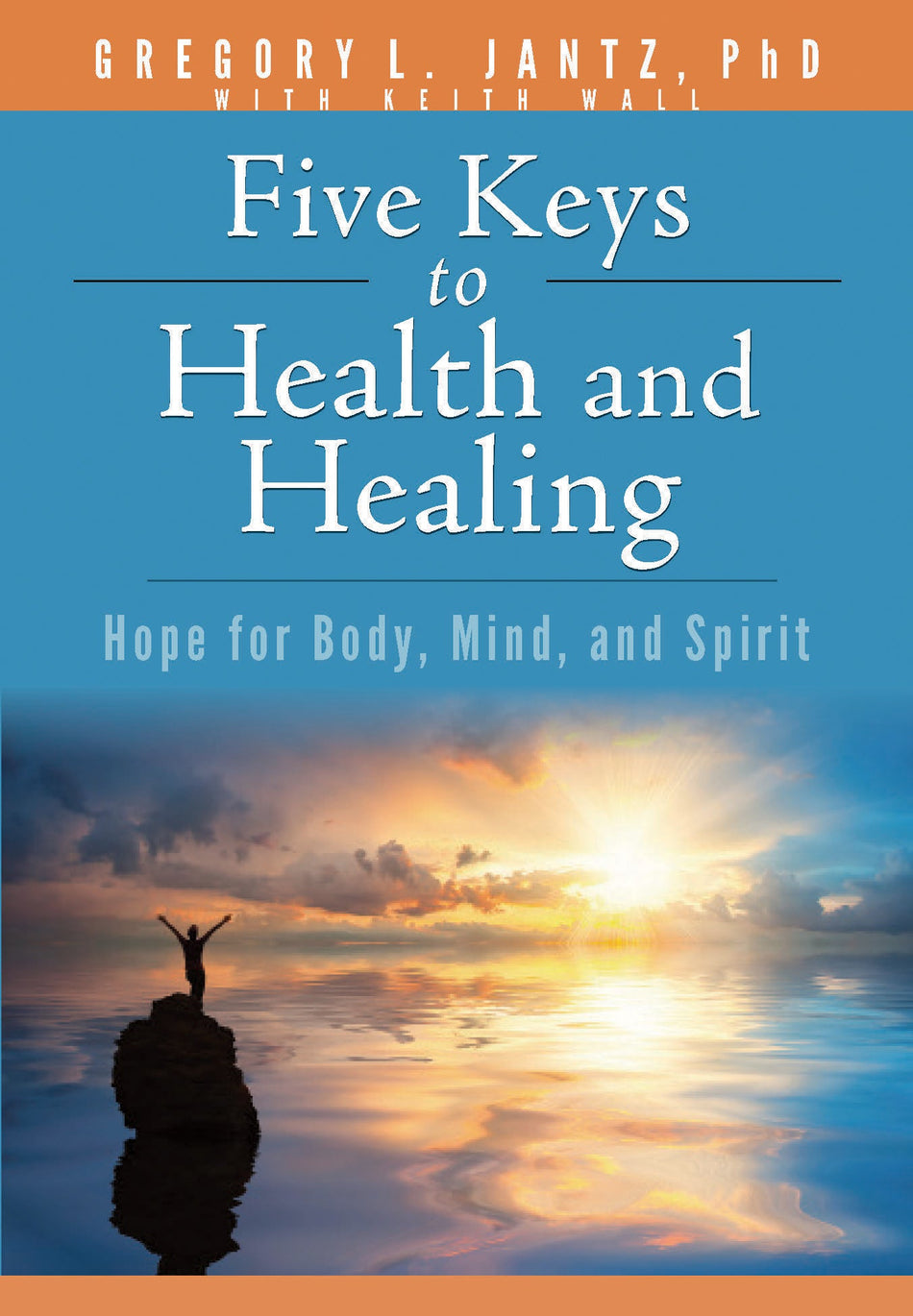 Five Keys to Health and Healing by Tyndale