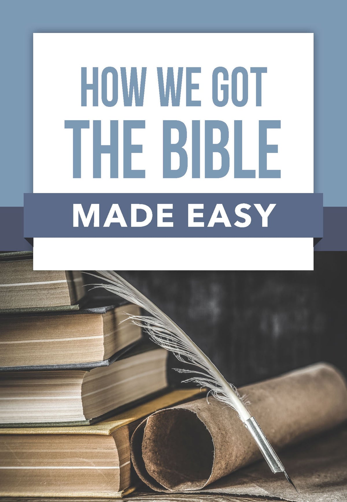 How We Got the Bible Made Easy by Tyndale