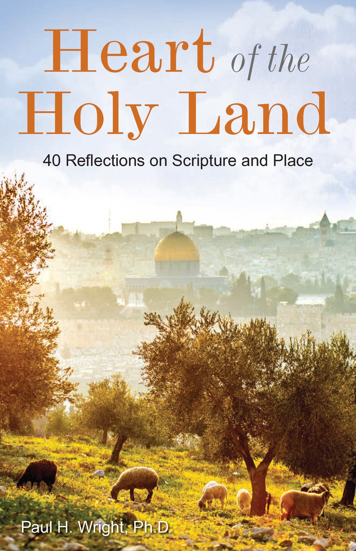 Heart of the Holy Land by Tyndale