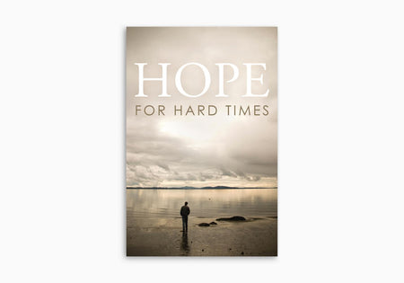 Hope for Hard Times (Pack of 25) by Crossway