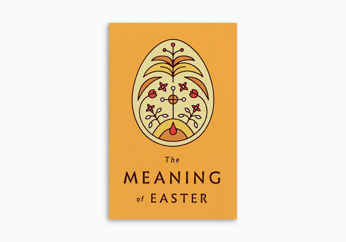 The Meaning of Easter by Crossway