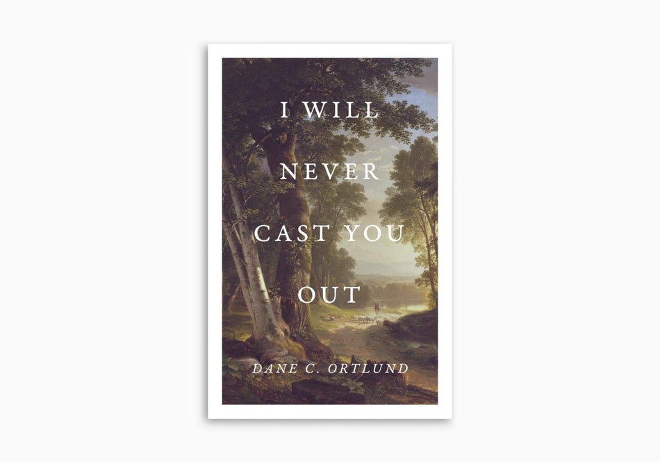 I Will Never Cast You Out (Pack of 25) by Crossway