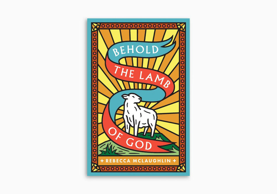 Behold, the Lamb of God! (Pack of 25) by Crossway
