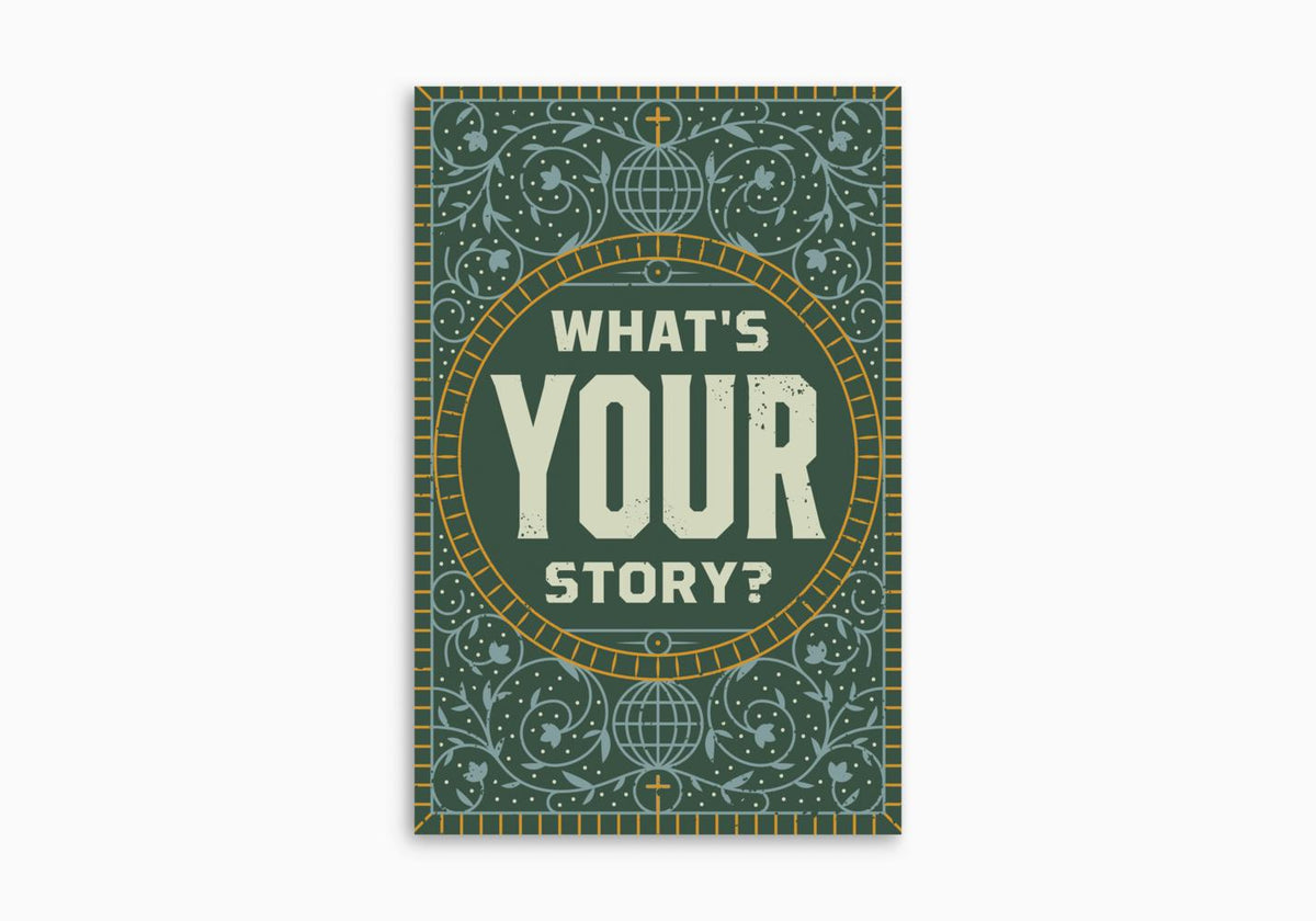 What's Your Story? (Pack of 25) by Crossway