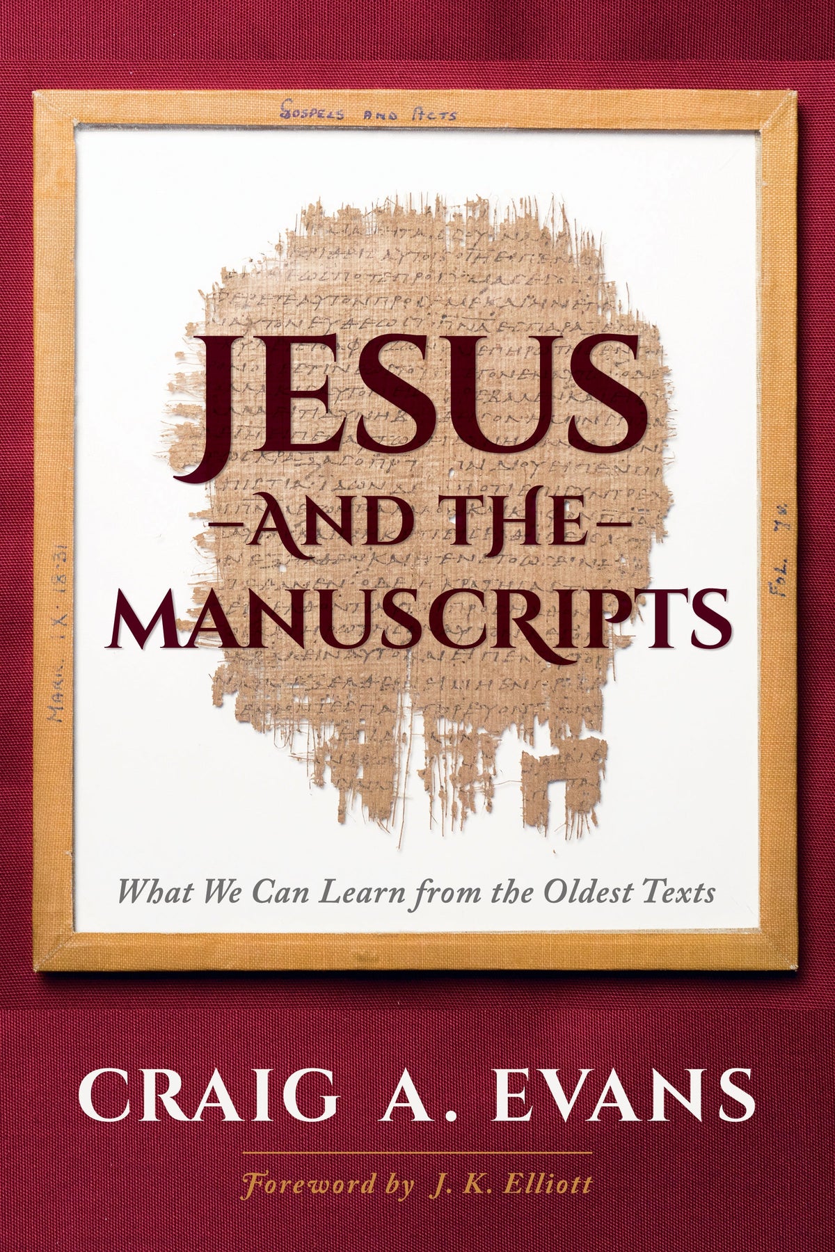 Jesus and the Manuscripts by Tyndale