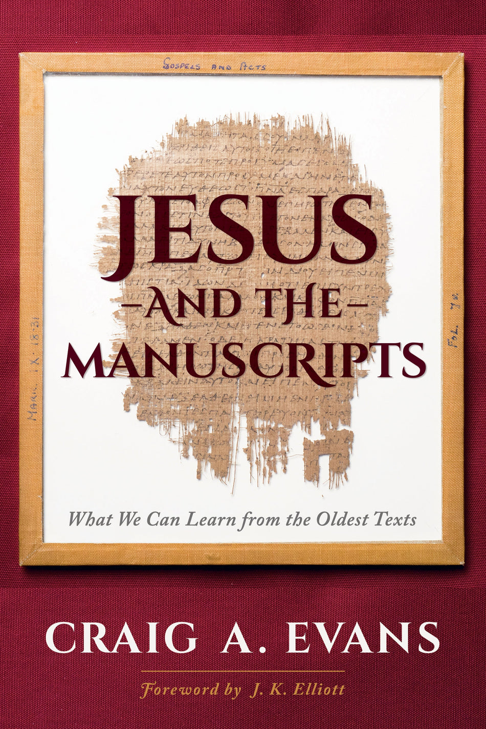 Jesus and the Manuscripts by Tyndale
