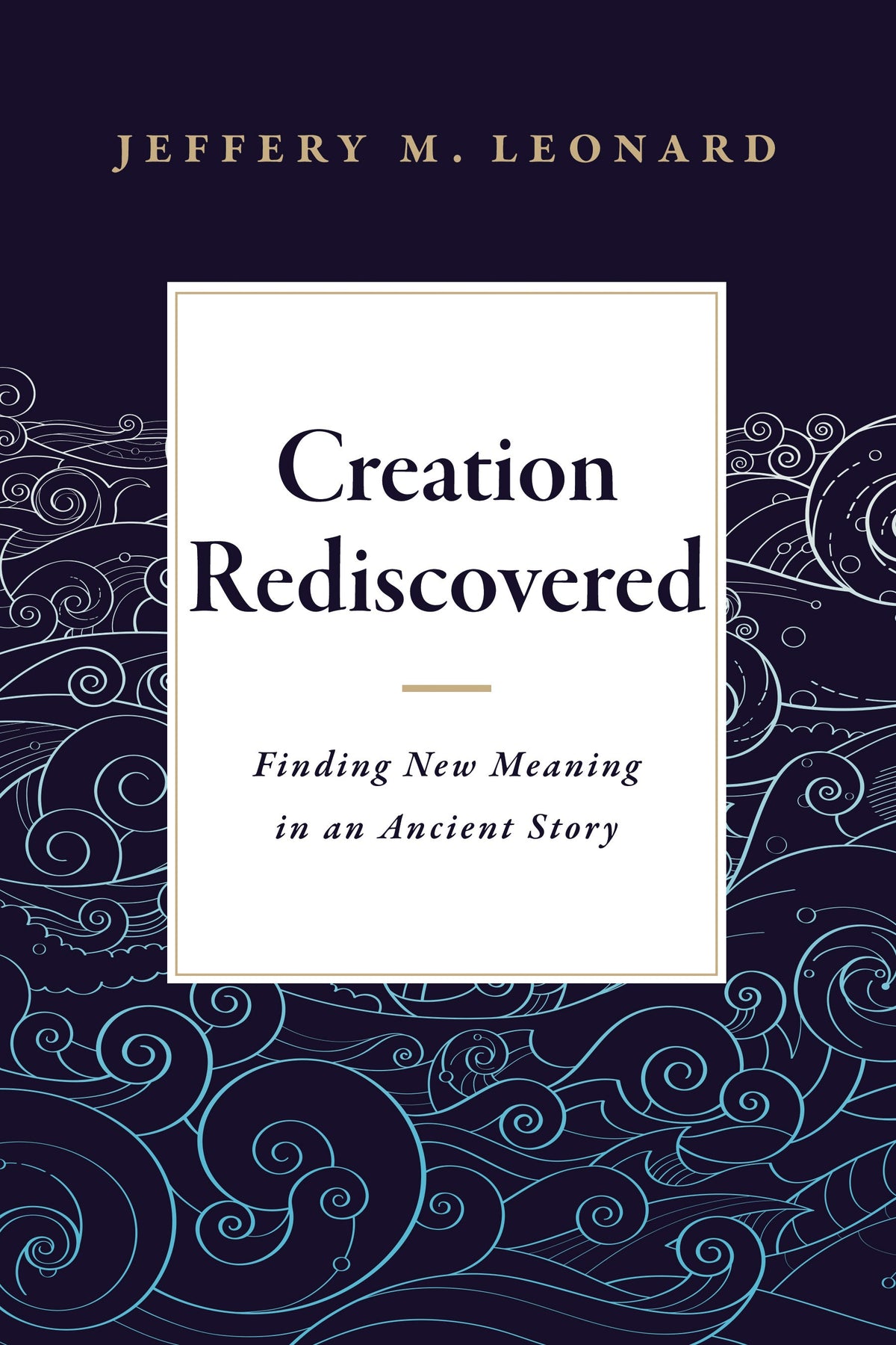 Creation Rediscovered by Tyndale