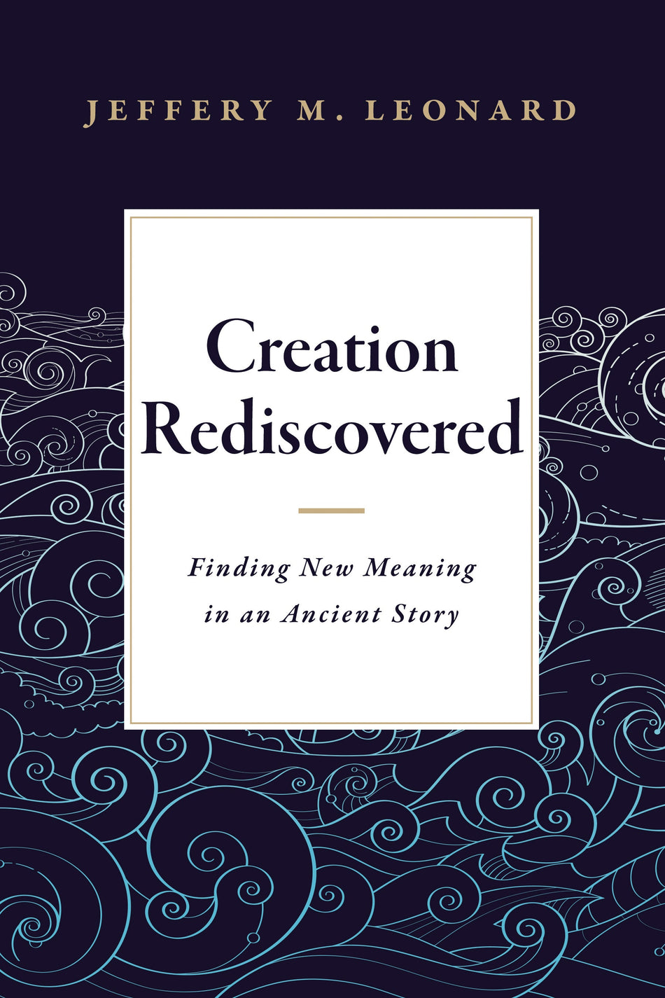 Creation Rediscovered by Tyndale