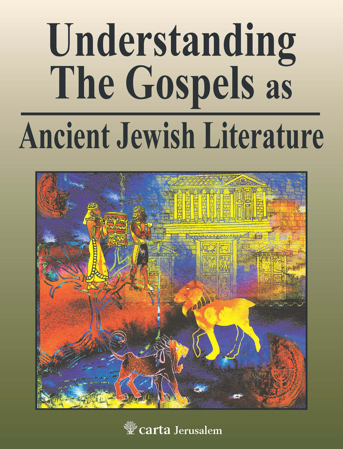 Understanding the Gospels as Ancient Jewish Literature by Tyndale