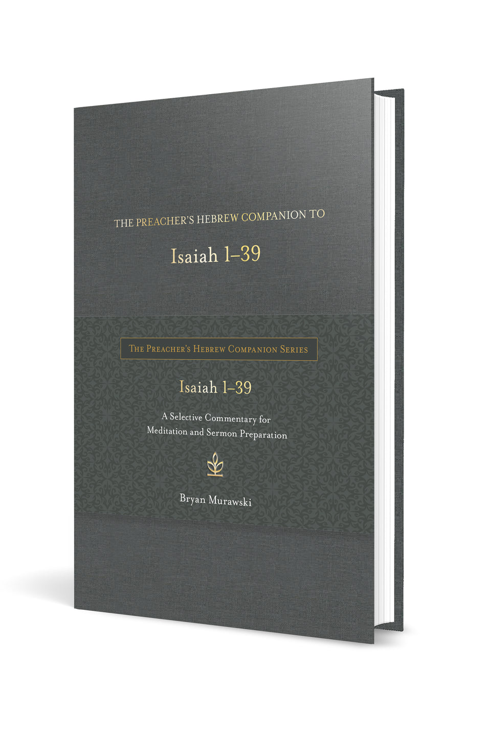 The Preacher's Hebrew Companion to Isaiah 1–39 by Tyndale, product view 2