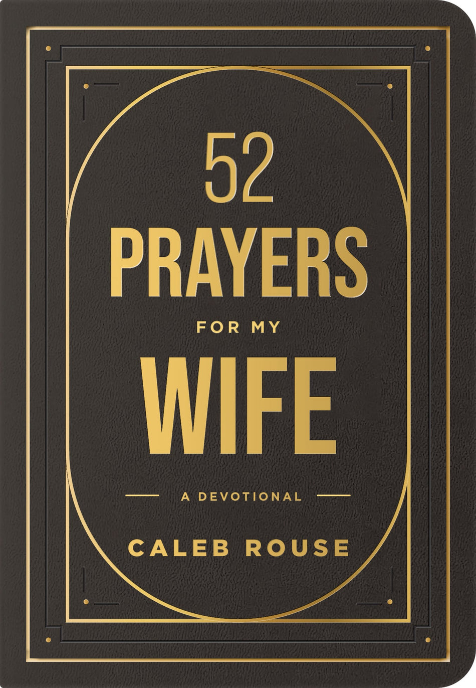 52 Prayers for My Wife by Tyndale