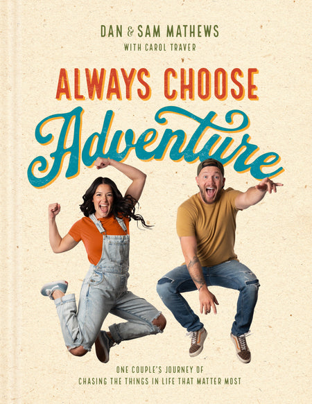 Always Choose Adventure by Tyndale