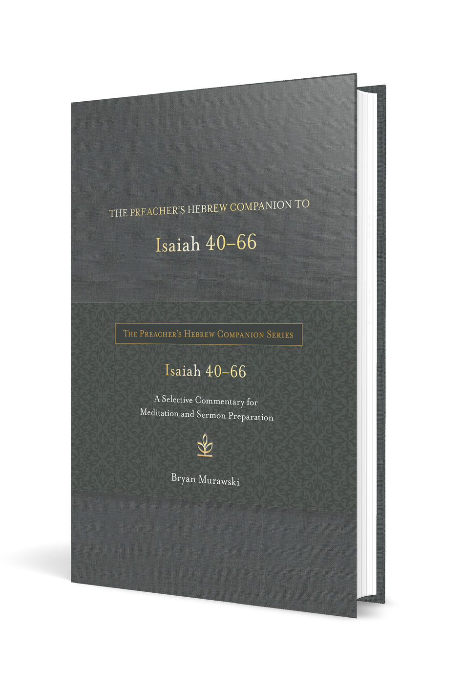 The Preacher's Hebrew Companion to Isaiah 40–66 by Tyndale, product view 2
