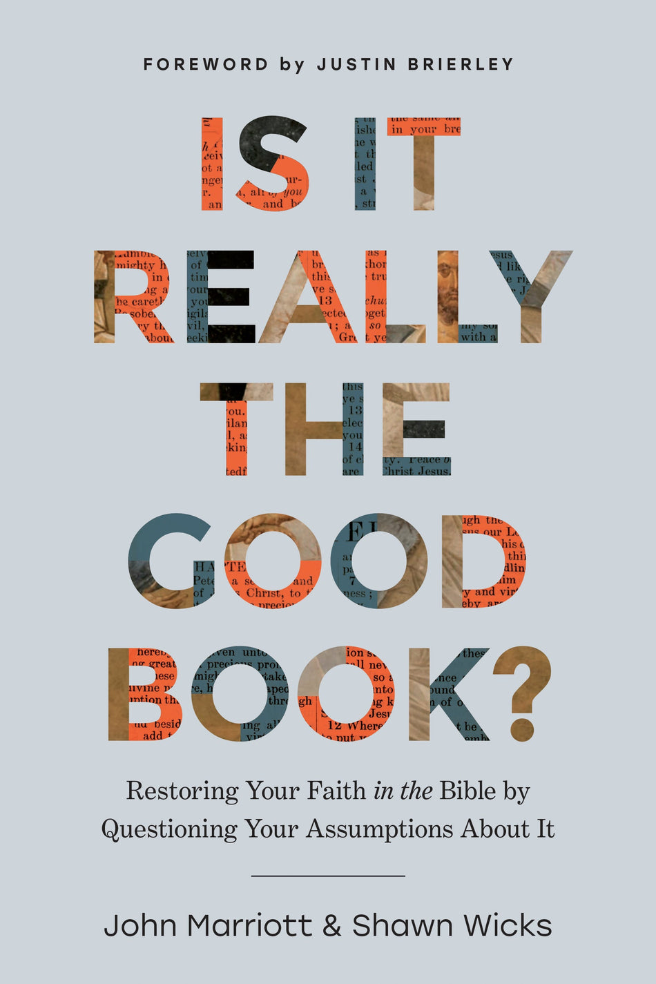 Is It Really the Good Book? by Tyndale