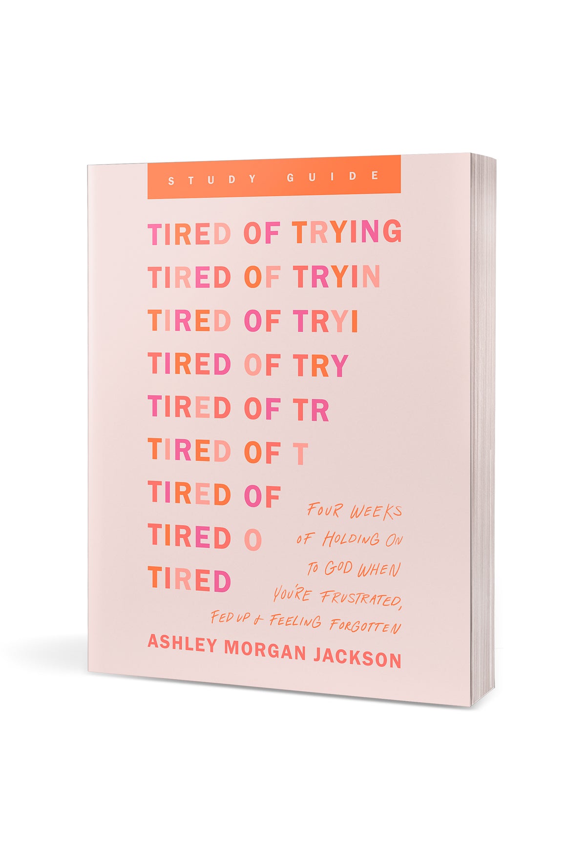 Tired of Trying Study Guide by Tyndale, product view 3