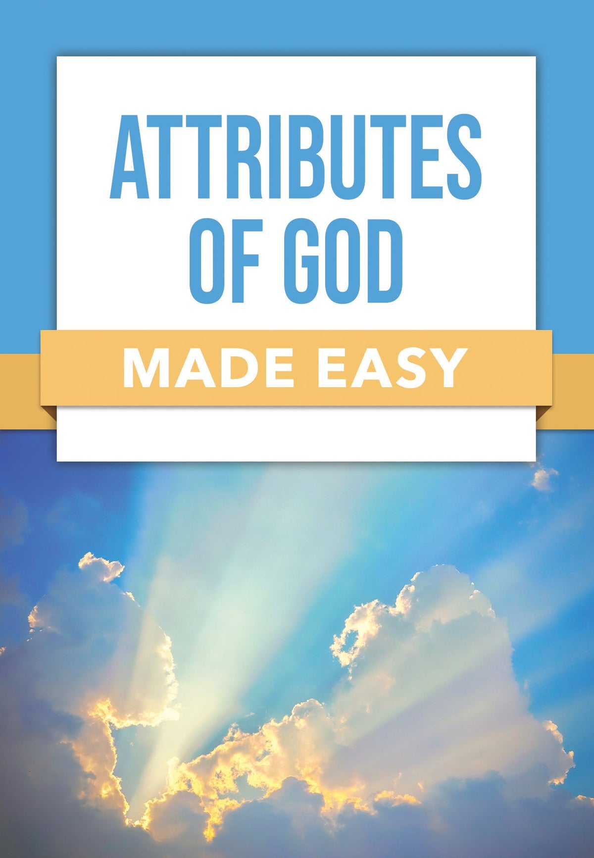 Attributes of God Made Easy by Tyndale