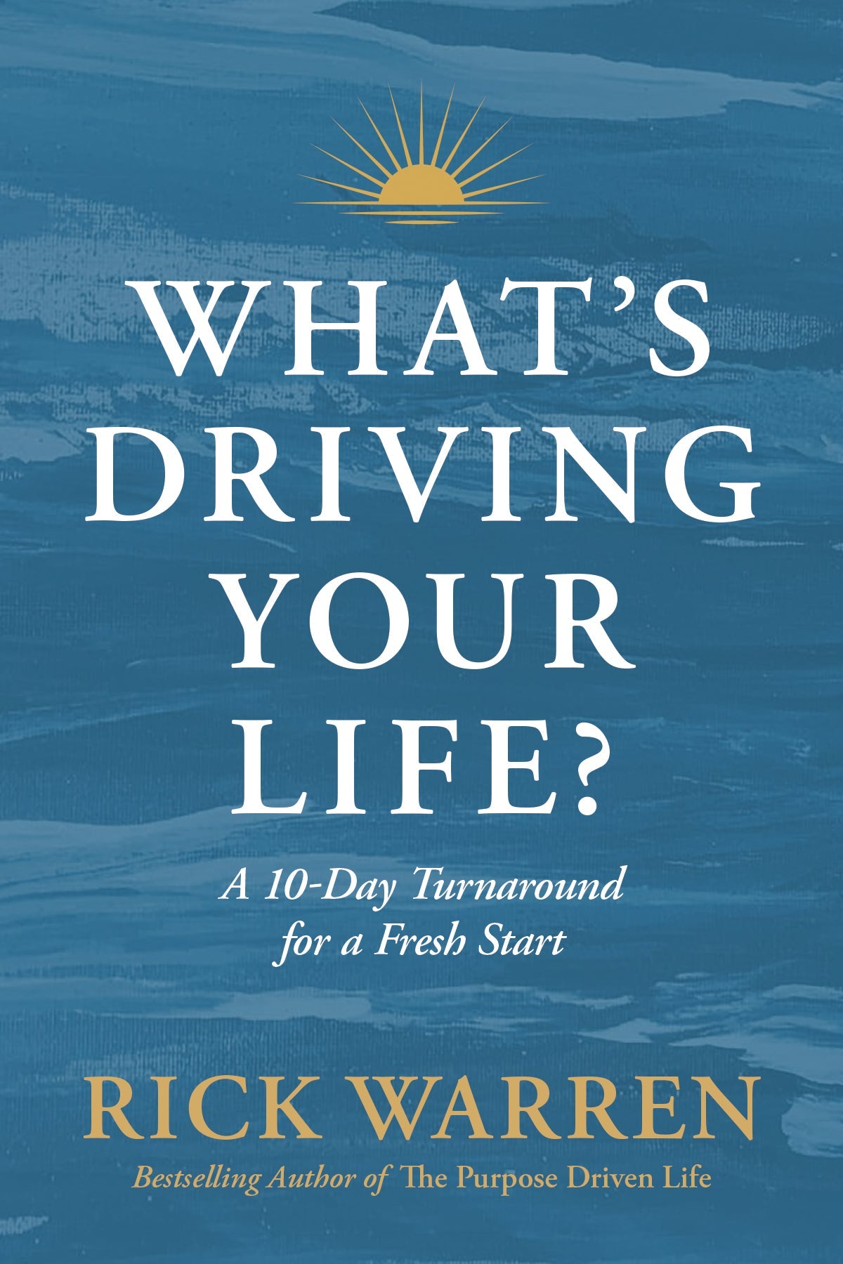 What's Driving Your Life? by Tyndale