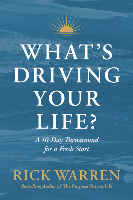What's Driving Your Life? by Tyndale