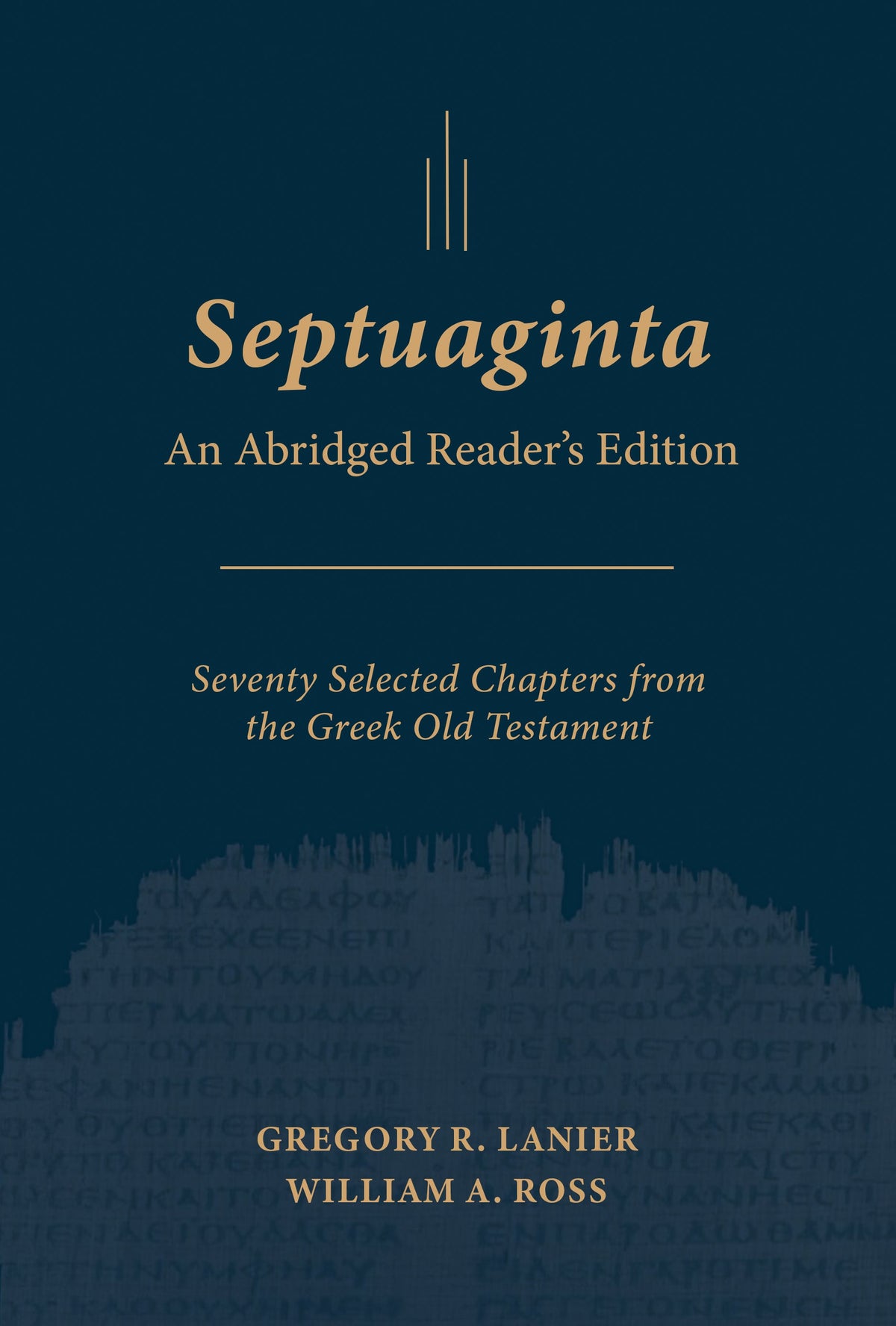 Septuaginta: An Abridged Reader's Edition by Tyndale