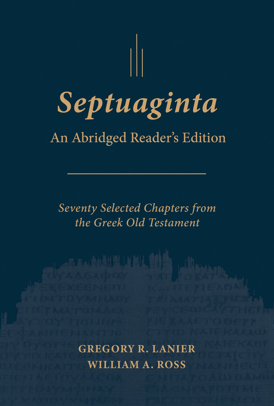 Septuaginta: An Abridged Reader's Edition by Tyndale