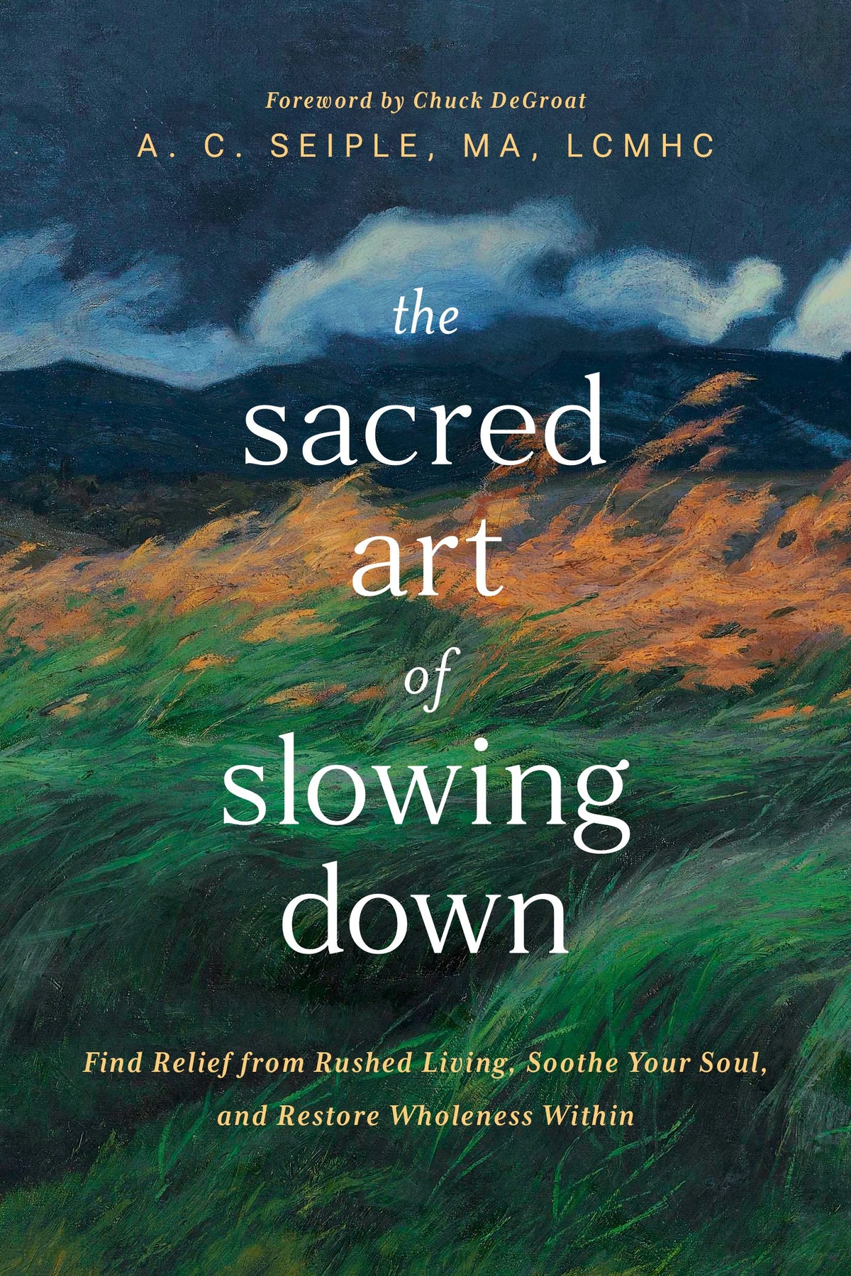 The Sacred Art of Slowing Down by Tyndale