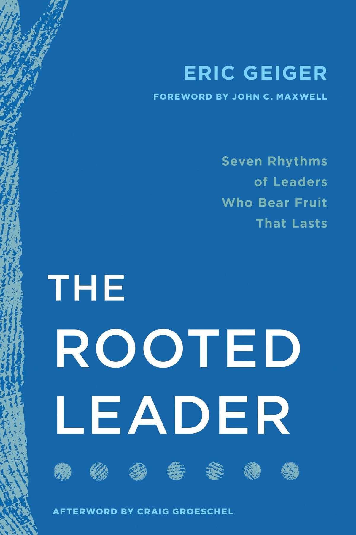 The Rooted Leader by Tyndale