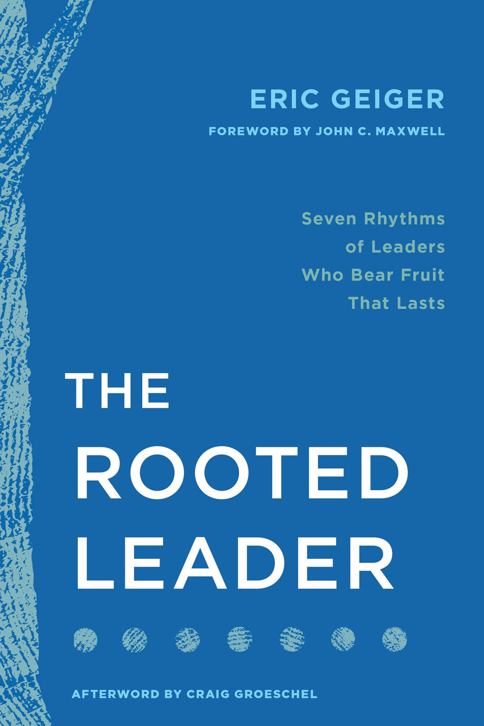 The Rooted Leader by Tyndale