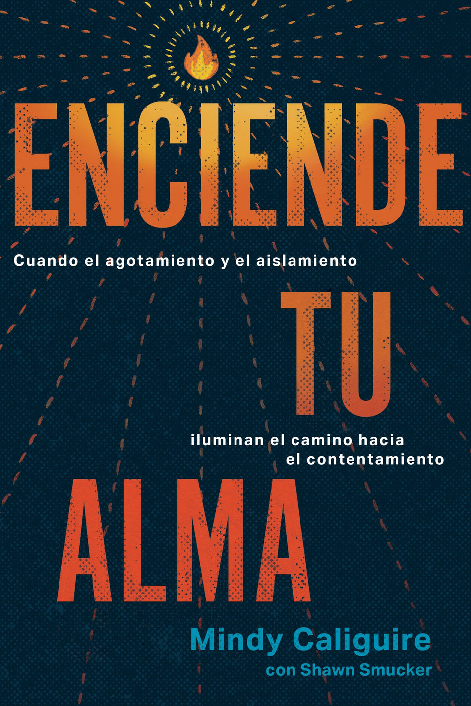 Enciende tu alma by Tyndale