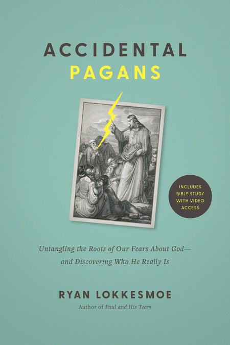 Accidental Pagans by Tyndale