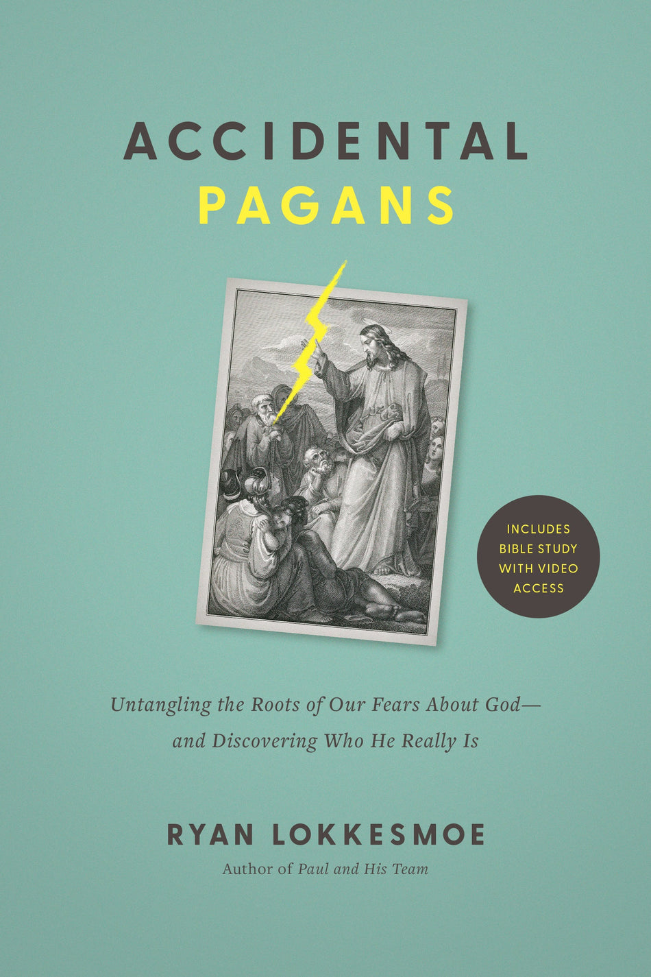 Accidental Pagans by Tyndale