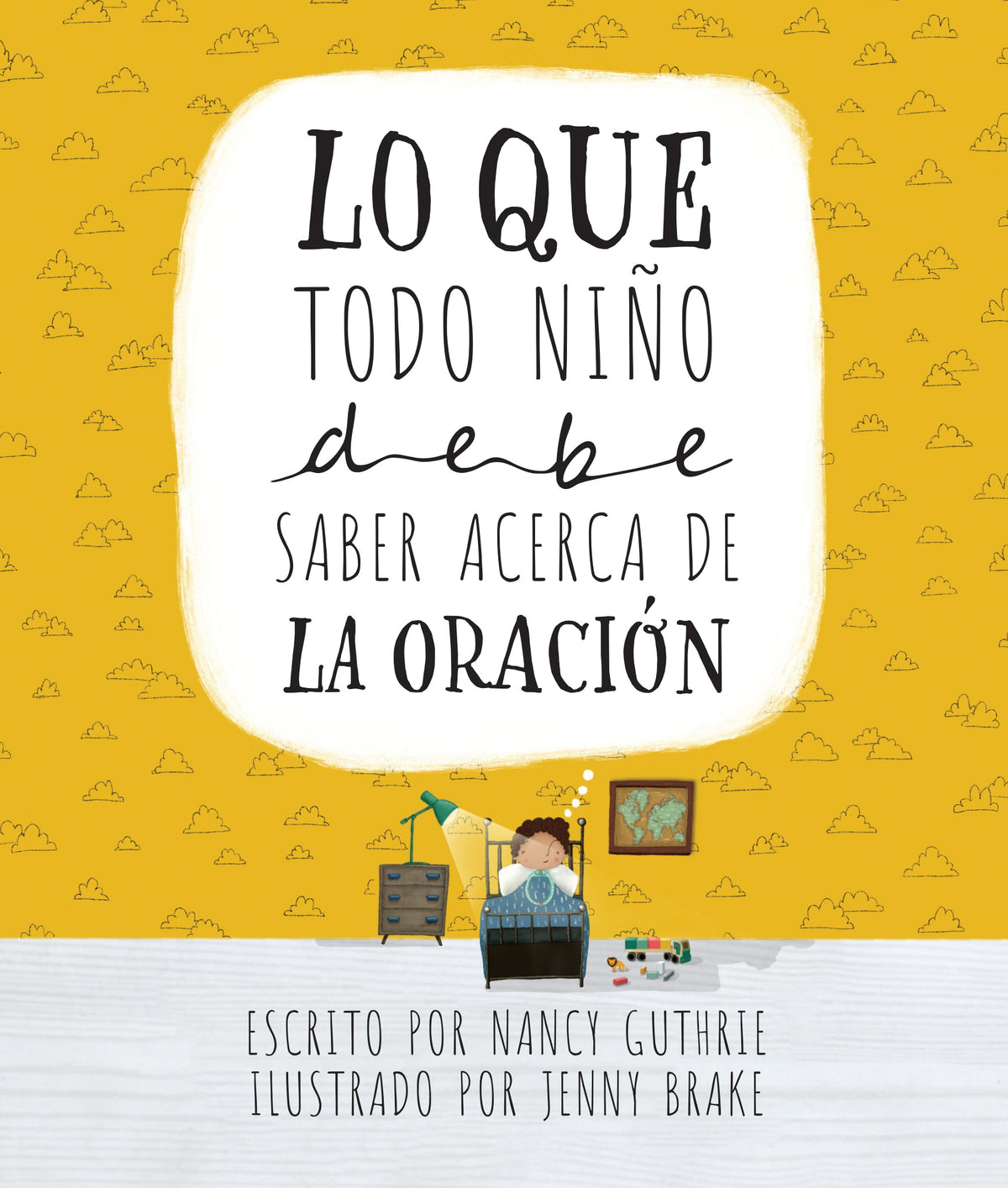 Lo que todo niño debe saber acerca de la oración by Tyndale